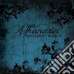 Athanasia - What Doesn'T Break Us