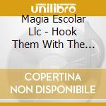 Magia Escolar Llc - Hook Them With The Beat cd