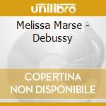 Melissa Marse - Debussy cd