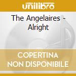 The Angelaires - Alright cd
