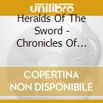 Heralds Of The Sword - Chronicles Of Tyrinthia: Sword Sworn cd