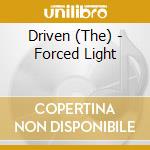Driven (The) - Forced Light cd