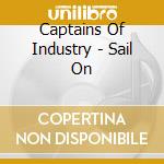 Captains Of Industry - Sail On cd