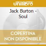 Jack Burton - Soul cd