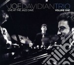 Joe Davidian Trio - Live At The Jazz Cave Volume 1