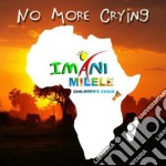 Imani Milele Children'S Choir - No More Crying