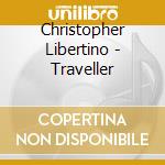 Christopher Libertino - Traveller cd