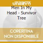 Men In My Head - Survivor Tree cd musicale di Men In My Head
