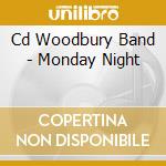 Cd Woodbury Band - Monday Night cd