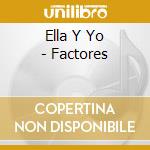 Ella Y Yo - Factores cd
