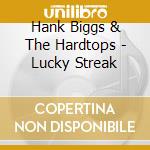 Hank Biggs & The Hardtops - Lucky Streak cd
