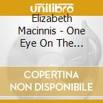 Elizabeth Macinnis - One Eye On The Highway cd