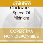 Clockwork - Speed Of Midnight cd