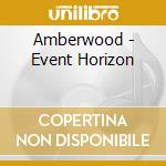 Amberwood - Event Horizon cd