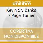 Kevin Sr. Banks - Page Turner cd