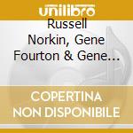 Russell Norkin, Gene Fourton & Gene Torres - Out Of Nowhere! cd