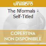 The Nformals - Self-Titled cd