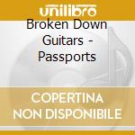 Broken Down Guitars - Passports cd