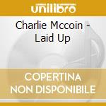 Charlie Mccoin - Laid Up cd