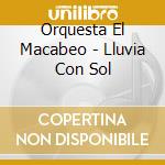 Orquesta El Macabeo - Lluvia Con Sol cd