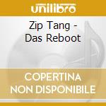 Zip Tang - Das Reboot cd