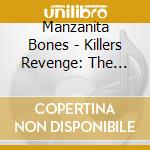 Manzanita Bones - Killers Revenge: The June Henson Benaway Collectio cd