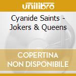 Cyanide Saints - Jokers & Queens cd