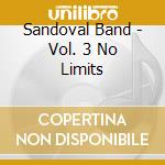 Sandoval Band - Vol. 3 No Limits cd