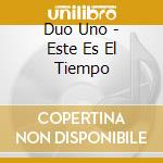 Duo Uno - Este Es El Tiempo cd