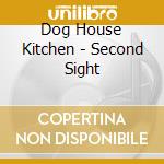 Dog House Kitchen - Second Sight cd