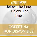 Below The Line - Below The Line cd