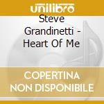 Steve Grandinetti - Heart Of Me cd