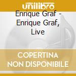 Enrique Graf - Enrique Graf, Live cd
