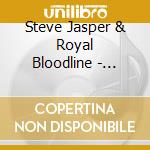 Steve Jasper & Royal Bloodline - Believe cd