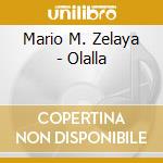 Mario M. Zelaya - Olalla cd