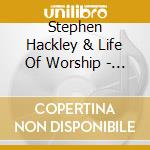 Stephen Hackley & Life Of Worship - Boldly Ep cd