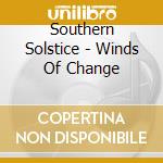 Southern Solstice - Winds Of Change cd