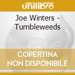 Joe Winters - Tumbleweeds cd
