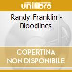 Randy Franklin - Bloodlines