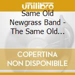 Same Old Newgrass Band - The Same Old Newgrass Band cd