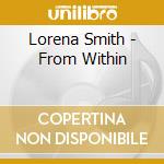 Lorena Smith - From Within cd