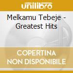 Melkamu Tebeje - Greatest Hits cd