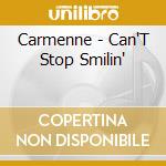 Carmenne - Can'T Stop Smilin' cd