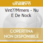 Vint??Mmers - Nu E De Nock cd