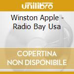 Winston Apple - Radio Bay Usa cd musicale di Winston Apple