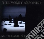 Vomit Arsonist - An Occasion For Death