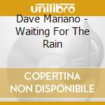 Dave Mariano - Waiting For The Rain cd