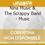 Nina Music & The Scrappy Band - Music cd