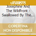 Josephine And The Wildfront - Swallowed By The Ocean