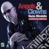Nuno Mindelis - Angels & Clowns cd